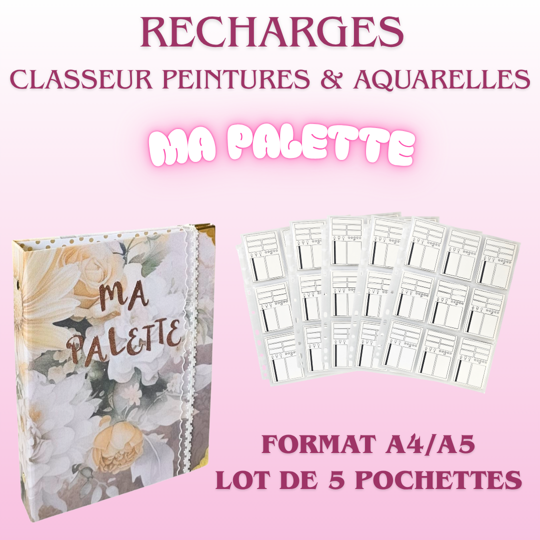 ✨ Recharges « Ma Palette » – Classeur Peintures & Aquarelles